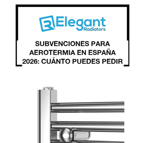 Subvenciones para Aerotermia en España 2026: Cuánto Puedes Pedir