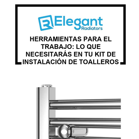 Herramientas para el Trabajo: Lo que Necesitarás en tu Kit de Instalación de Toalleros