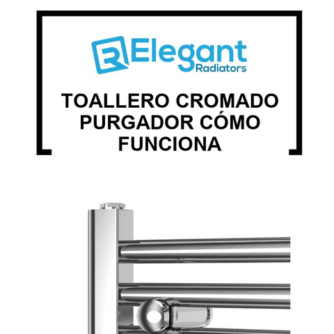 Toallero cromado purgador cómo funciona